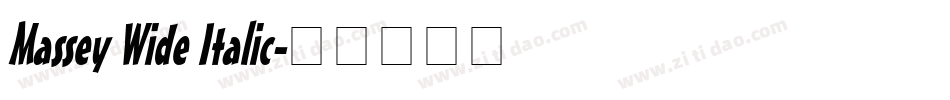 Massey Wide Italic字体转换